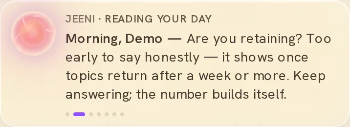 Jeeni reads your day — personal, honest, data-aware